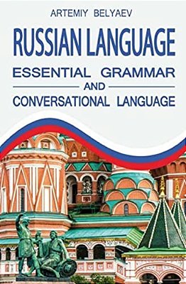 Russian Language: Essential Grammar And Conversation Language-..