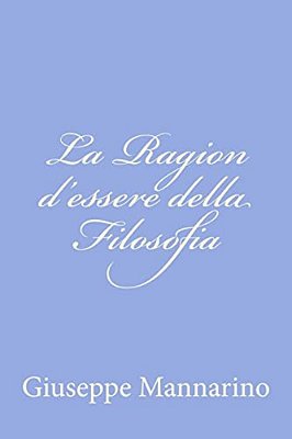 La Ragion D'Essere Della Filosofia-..