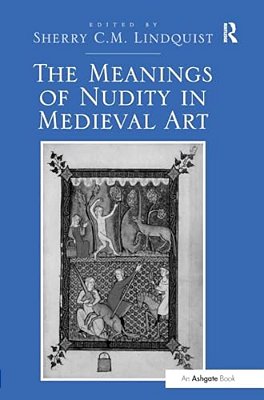 The Meanings Of Nudity In Medieval Art-..