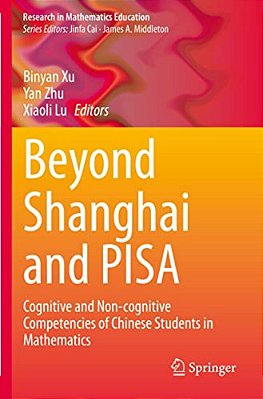 Beyond Shanghai And Pisa: Cognitive And Non-Cognitive Competencies Of Chinese Students In Mathematics-..