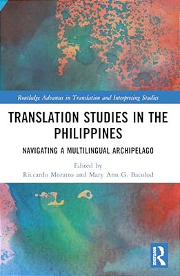 Translation Studies In The Philippines: Navigating A Multilingual Archipelago-..