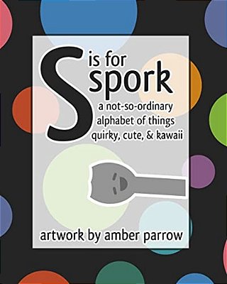 S Is For Spork-..