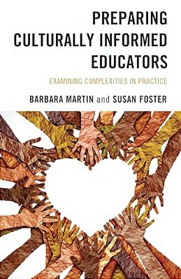 Preparing Culturally Informed Educators: Examining Complexities In Practice-..