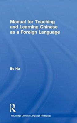 Manual For Teaching And Learning Chinese As A Foreign Language-..