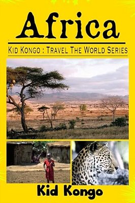 Africa: Kid Kongo Travel The World Series-..