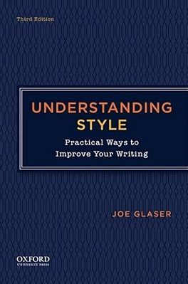 Understanding Style: Practical Ways To Improve Your Writing-..