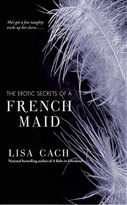 Erotic Secrets Of A French Maid-..