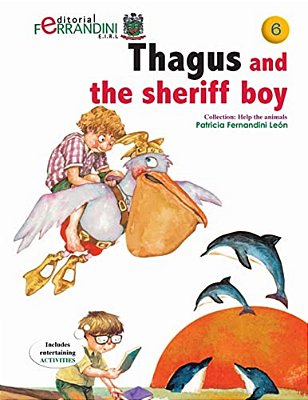 Thagus And The Sheriff Boy: Volume 6 Help The Animals Collection-..