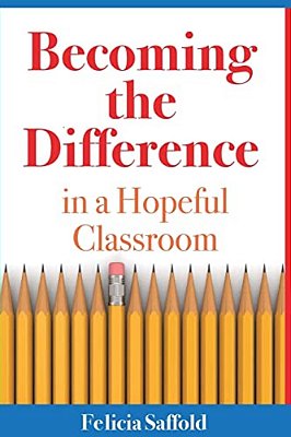 Becoming The Difference In A Hopeful Classroom-..