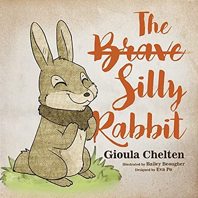 The Brave Silly Rabbit-..