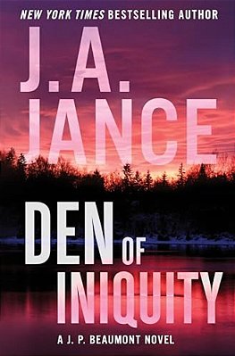Den Of Iniquity: A J. P. Beaumont Novel-..