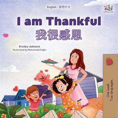 I Am Thankful (English Traditional Chinese Bilingual Children's Book)-..