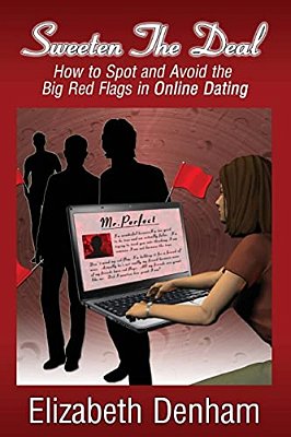 Sweeten The Deal: How To Spot And Avoid The Big Red Flags In Online Dating-..