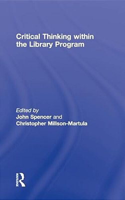 Critical Thinking Within The Library Program-..