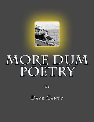 More Dum Poetry-..