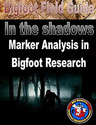 Bigfoot Field Guide - Marker Analysis In Bigfoot Research-..