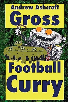 Gross Football Curry - Dirt Cheap With Grimey Grey Pictures-..