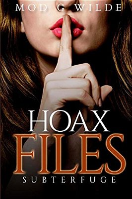 Hoax Files: Subterfuge-..