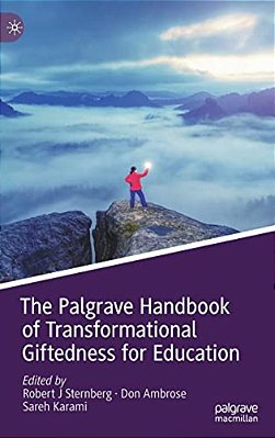 The Palgrave Handbook Of Transformational Giftedness For Education-..