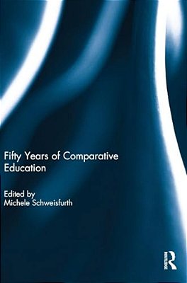 Fifty Years Of Comparative Education-..
