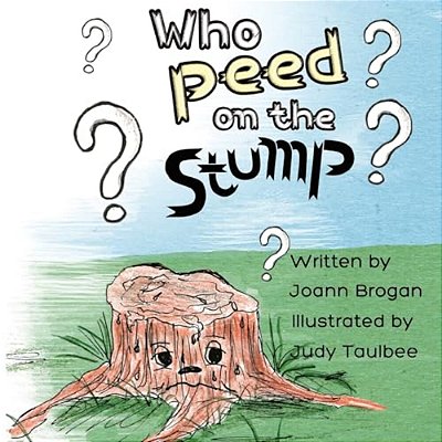 Who Peed On The Stump?-..