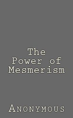The Power Of Mesmerism-..