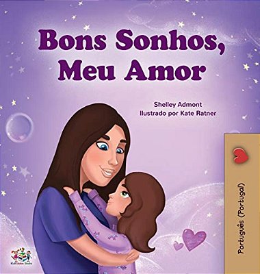 Sweet Dreams, My Love (Portuguese Book For Kids - Portugal)-..