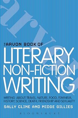 The Arvon Book Of Literary Non-Fiction-..