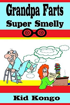 Grandpa Farts Super Smelly-..