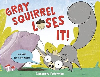 Gray Squirrel Loses It!-..