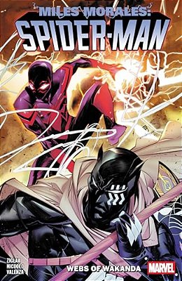 Miles Morales: Spider-Man By Cody Ziglar Vol. 6 - Webs Of Wakanda-..