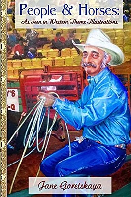 People & Horses: As Seen In Western Theme Illustrations-..