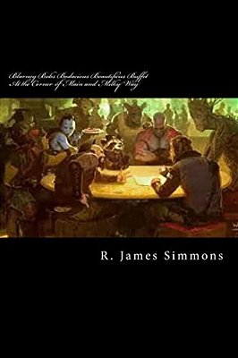 Blarney Bobs Bodacious Beautificus Buffet At The Corner Of Main And Milky Way-..