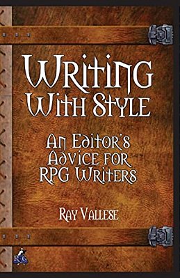 Writing With Style: An Editor's Advice For Rpg Writers-..