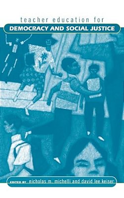 Teacher Education For Democracy And Social Justice-..