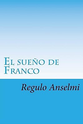 El Sueño De Franco: Un Vuelo A La Eternidad-..