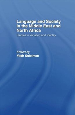 Language And Society In The Middle East And North Africa-..