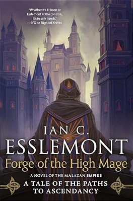 Forge Of The High Mage: Path To Ascendancy, Book 4 (A Novel Of The Malazan Empire)-..