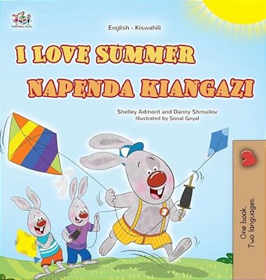 I Love Summer (English Swahili Bilingual Children's Book)-..
