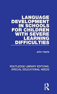 Language Development In Schools For Children With Severe Learning Difficulties-..