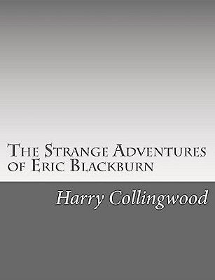 The Strange Adventures Of Eric Blackburn-..