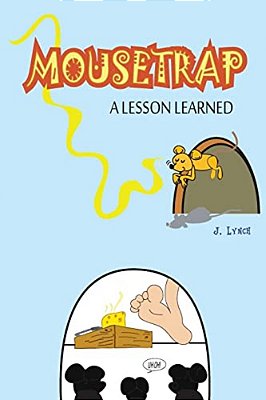 Mousetrap: A Lesson Learned-..