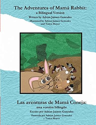 The Adventures Of Mama Rabbit: A Bilingual Version-..