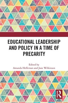 Educational Leadership And Policy In A Time Of Precarity-..