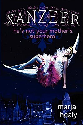 Xanzeer: He's Not Your Mother's Superhero-..