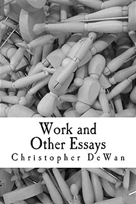 Work And Other Essays-..