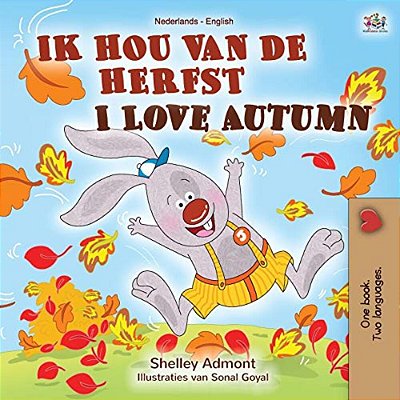 I Love Autumn (Dutch English Bilingual Book For Children)-..