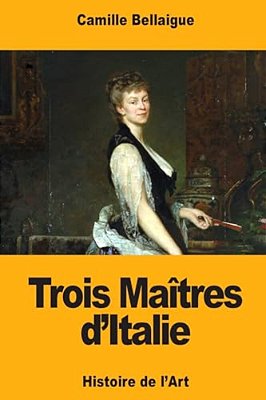 Trois Maîtres D'Italie-..