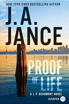Proof Of Life: A J. P. Beaumont Novel-..