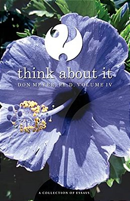 Think About It Volume IV: A Collection Of Essays-..
